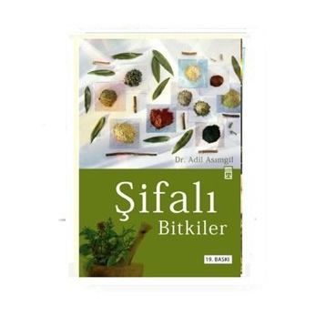 ŞİFALI BITKILER - ADIL ASIMGİL