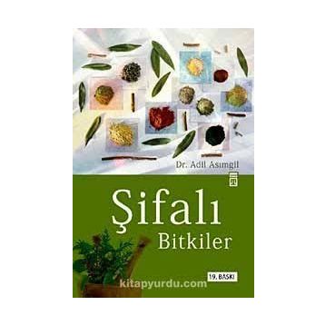 ŞİFALI BITKILER - ADIL ASIMGİL
