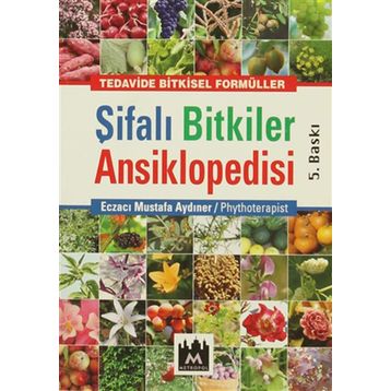 ŞIFALI BITKILER ANSIKLOPEDISI - 1 MODERN TIP ALTERNATIF TIP ILE ELELE - SÜLEYMAN NAZIF BAYDAR