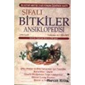 Şifalı Bitkiler Ansiklopedisi - John Lust