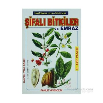 ŞİFALI BITKILER VE EMRAZ(BITKI-006) - ARIF PAMUK