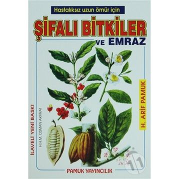 ŞİFALI BITKILER VE EMRAZ(BITKI-006) - ARIF PAMUK