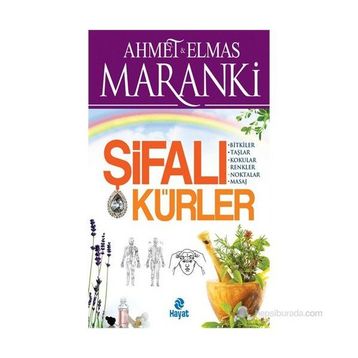 ŞİFALI KÜRLER - ELMAS MARANKI;AHMET MARANKI