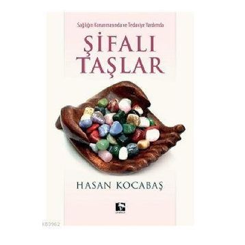 Şifalı Taşlar - Hasan Kocabaş