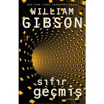 Sıfır Geçmiş - William Gibson