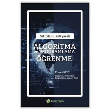 Sıfırdan Başlayarak Algoritma ve Programlama Öğrenme Emre Yazıcı