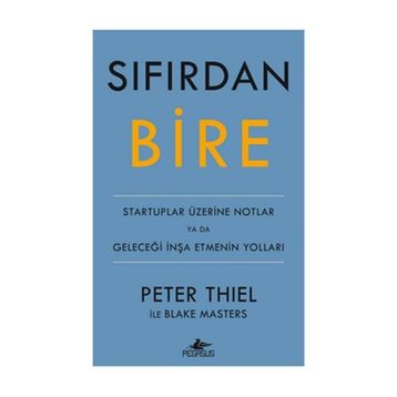 Sıfırdan Bire - Peter Thiel Blake Masters