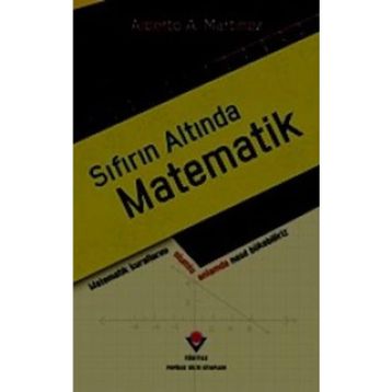 Sıfırın Altında Matematik - Alberto A. Martinez