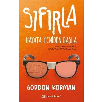 Sıfırla - Hayata Yeniden Başla - Gordon Korman