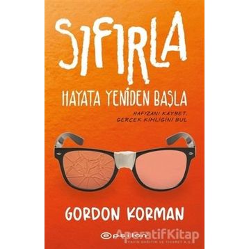 Sıfırla - Hayata Yeniden Başla - Gordon Korman
