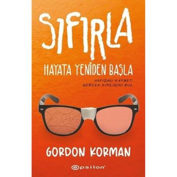Sıfırla - Hayata Yeniden Başla - Gordon Korman