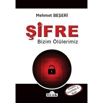 Şifre - Bizim Ölülerimiz - Mehmet Beşeri