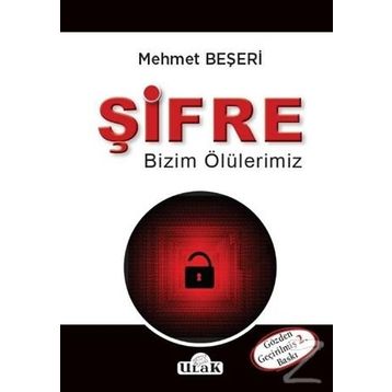 Şifre - Bizim Ölülerimiz - Mehmet Beşeri