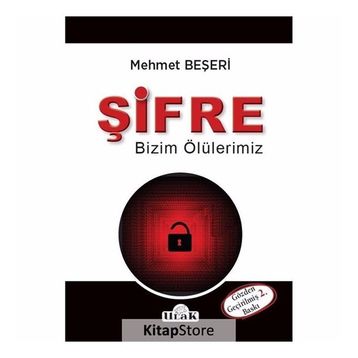 Şifre - Bizim Ölülerimiz - Mehmet Beşeri