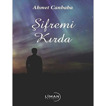 Şifremi Kırda - Ahmet Canbaba