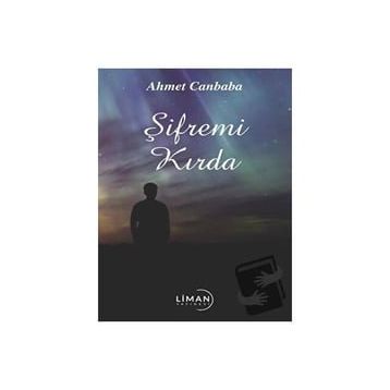 Şifremi Kırda - Ahmet Canbaba