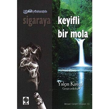 SIGARAYA KEYIFLI BIR MOLA - GENEL