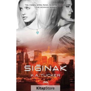 Sığınak - K. A. Tucker