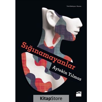 Sığınamayanlar - Aytekin Yılmaz