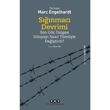 Sığınmacı Devrimi - Marc Engelhardt