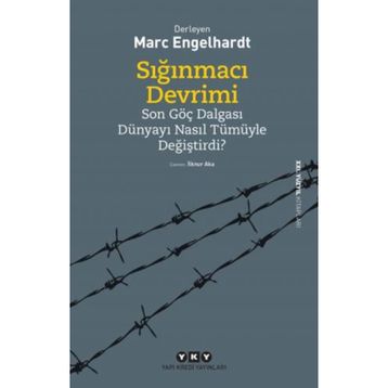 Sığınmacı Devrimi - Marc Engelhardt