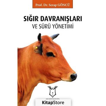 Sığır Davranışları ve Sürü Yönetimi - Serap Göncü