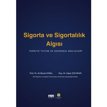 Sigorta Ve Sigortalılık Algısı - Ali Murat Vural