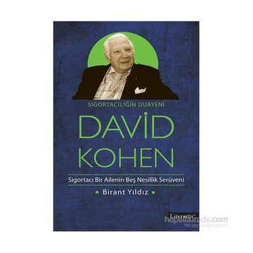 Sigortacılığın Duayeni David Kohen - Birant Yıldız