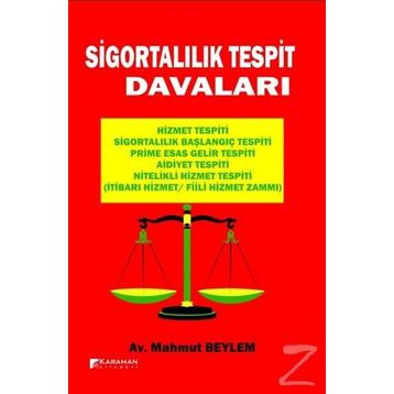 Sigortalılık Tespit Davaları - Mahmut Beylem
