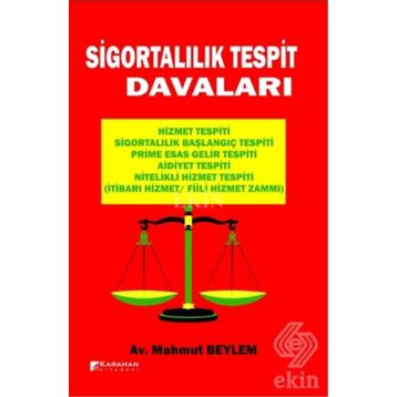 Sigortalılık Tespit Davaları - Mahmut Beylem