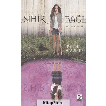 SIHIR BAĞI ACEMI CADI 3 - RACHEL HAWKINS