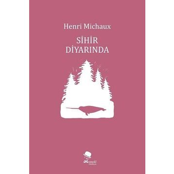 Sihir Diyarında - Henri Michaux
