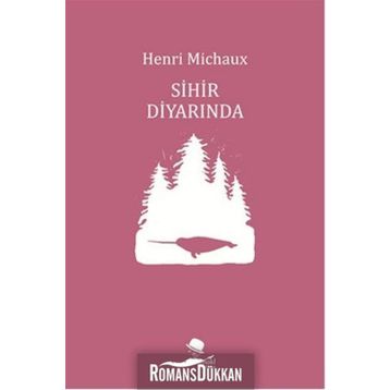 Sihir Diyarında - Henri Michaux