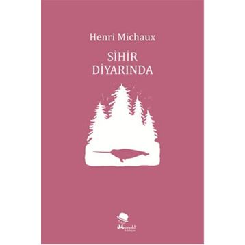 Sihir Diyarında - Henri Michaux