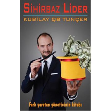 Sihirbaz Lider - kubilay qb tuncer