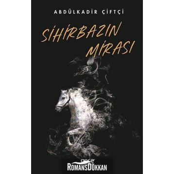 Sihirbazın Mirası - Abdulkadir Çiftçi