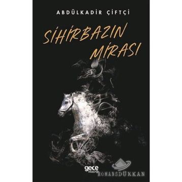 Sihirbazın Mirası - Abdulkadir Çiftçi