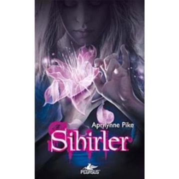 SIHIRLER - APRILYNNE PIKE