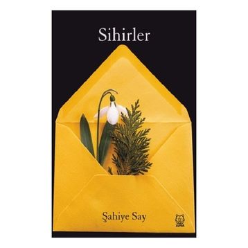Sihirler - Şahiye Say