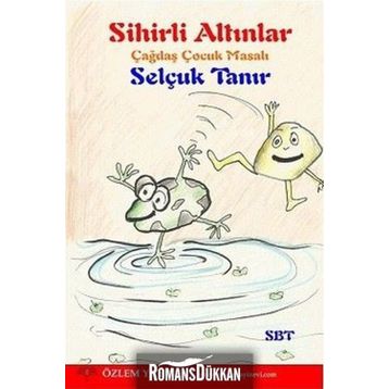 Sihirli Altınlar - Selçuk Tanır