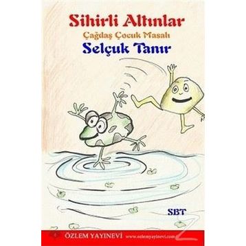 Sihirli Altınlar - Selçuk Tanır