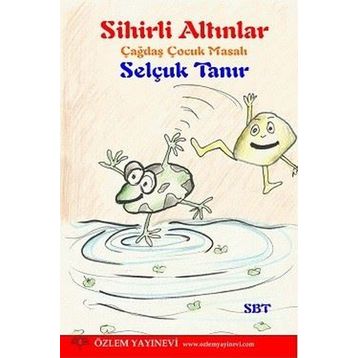 Sihirli Altınlar - Selçuk Tanır