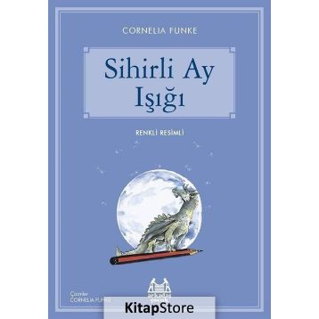 Sihirli Ay Işığı - Cornelia Funke