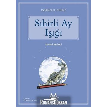 Sihirli Ay Işığı - Cornelia Funke