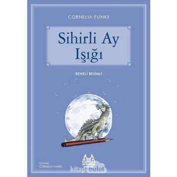 Sihirli Ay Işığı - Cornelia Funke