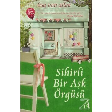 Sihirli Bir Aşk Örgüsü - Lisa Van Allen