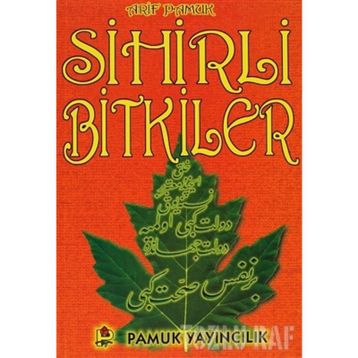 SIHIRLI BITKILER - ARIF PAMUK