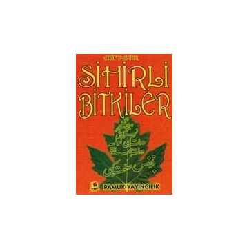 SIHIRLI BITKILER - ARIF PAMUK