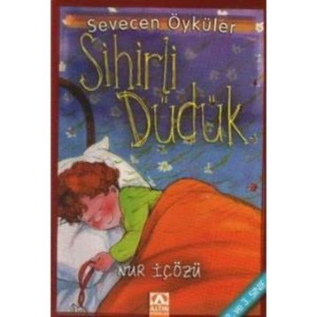Sihirli Düdük - Nur İçözü