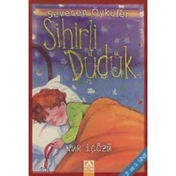 Sihirli Düdük - Nur İçözü